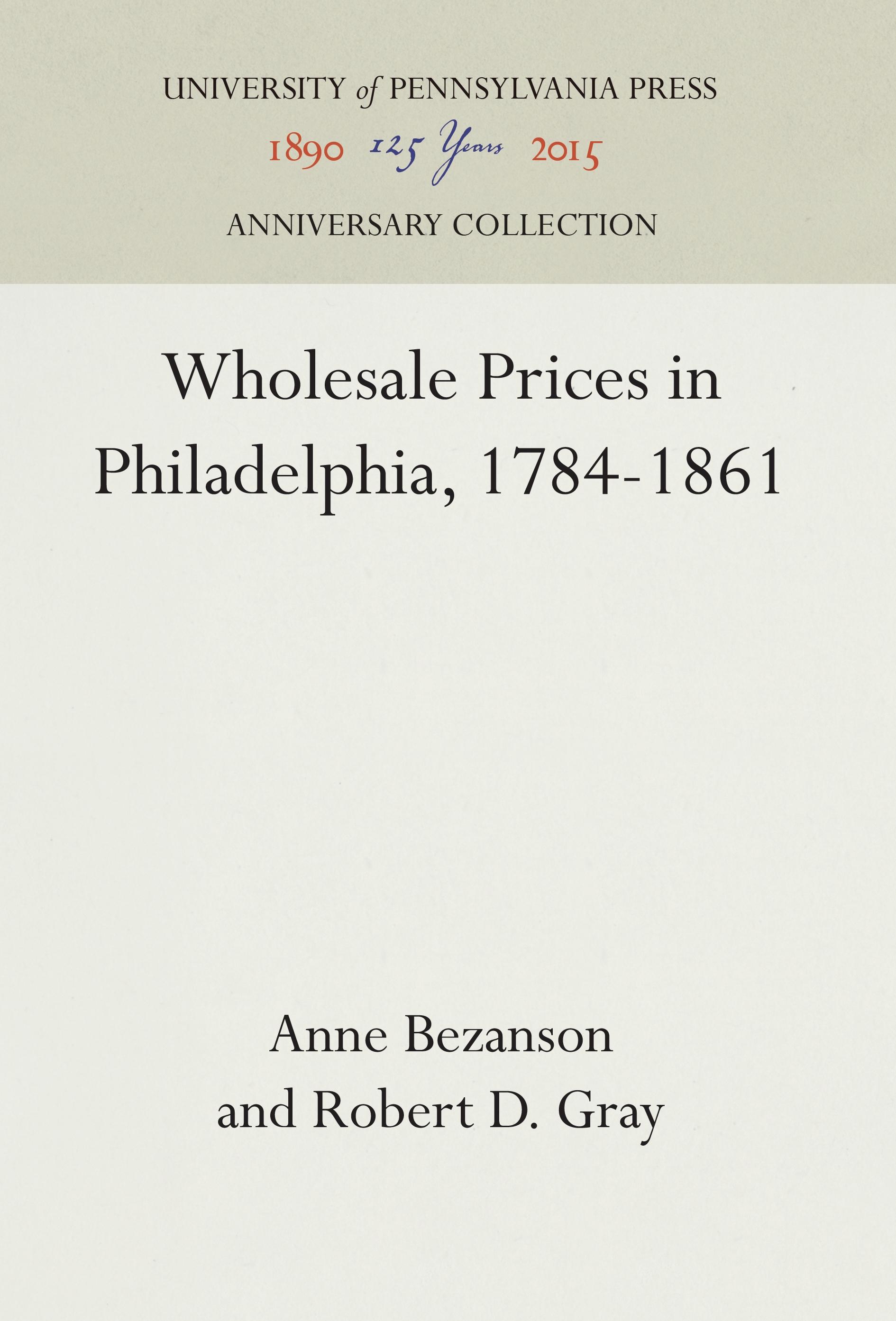 Wholesale Prices in Philadelphia, 1784-1861