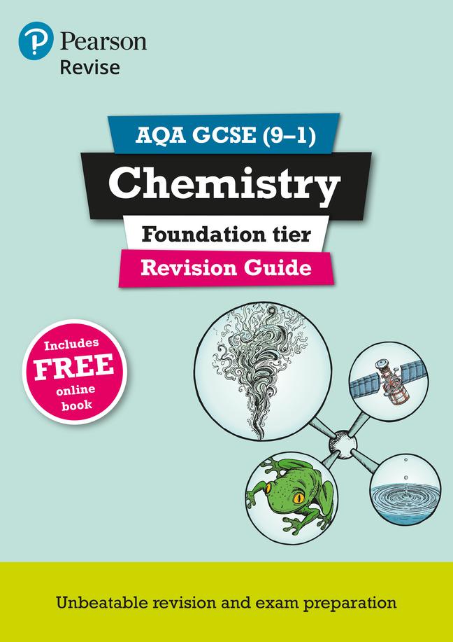 Pearson REVISE AQA GCSE Chemistry (Foundation) Revision Guide: incl. online revision and quizzes - for 2025 and 2026 exams