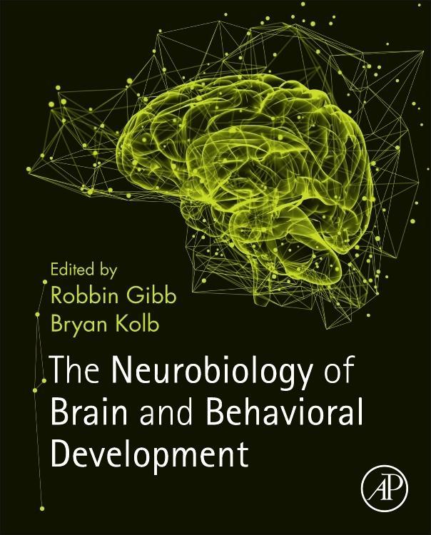 The Neurobiology of Brain and Behavioral Development