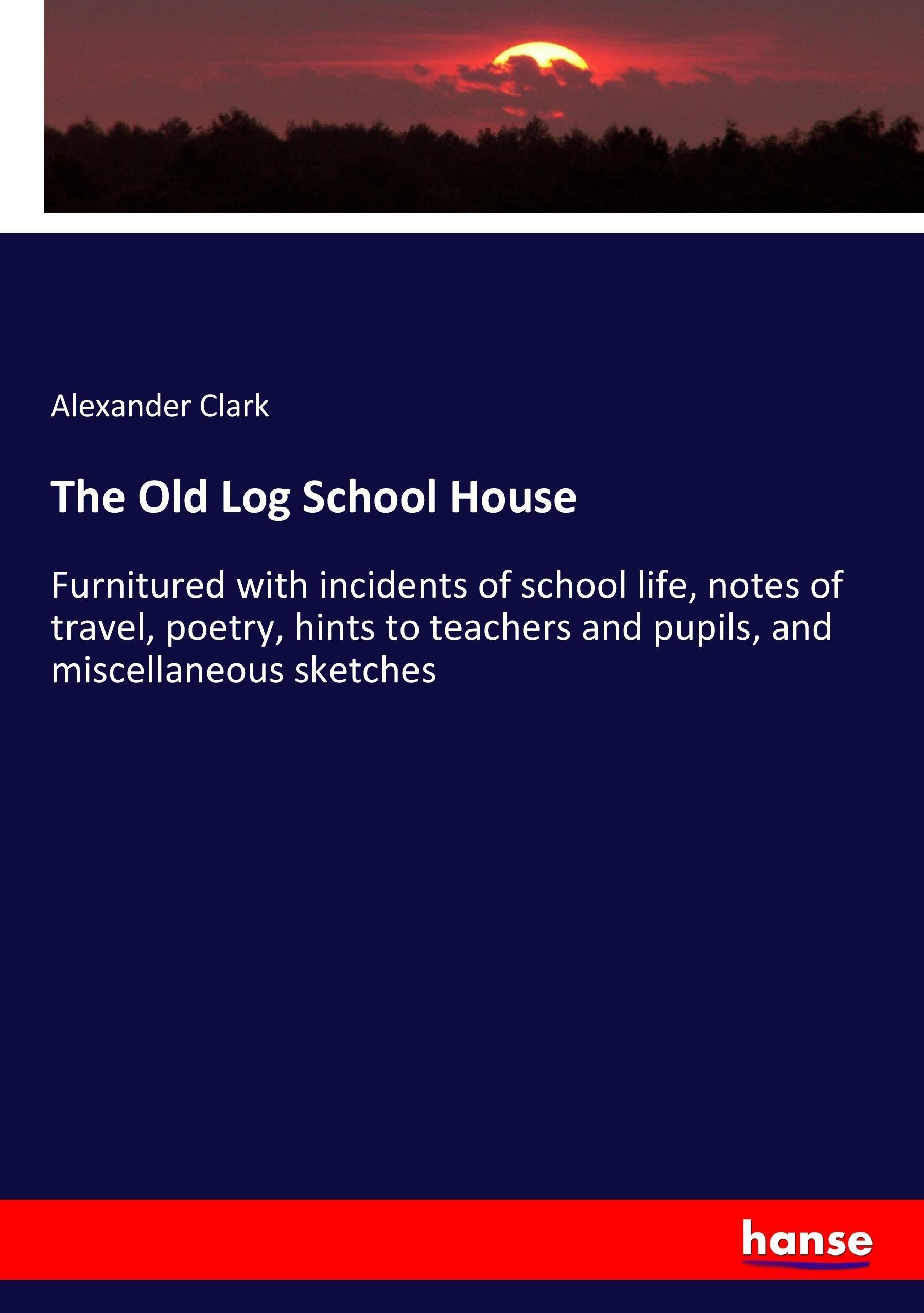 The Old Log School House