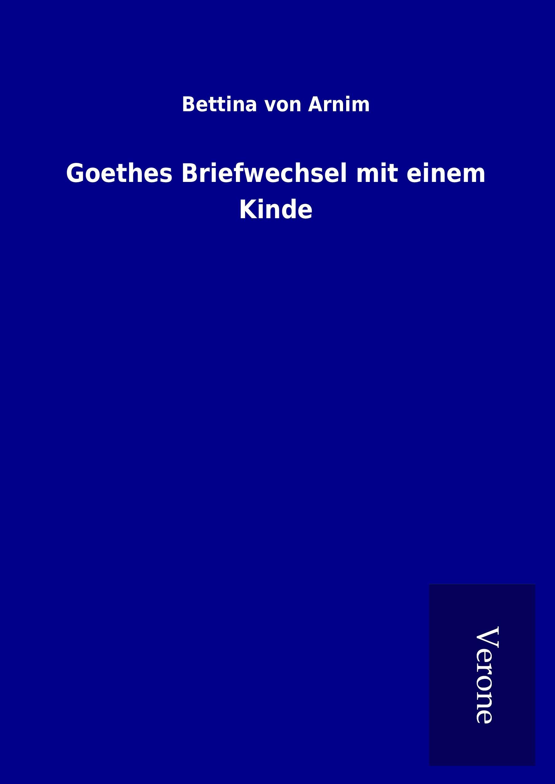 Goethes Briefwechsel mit einem Kinde