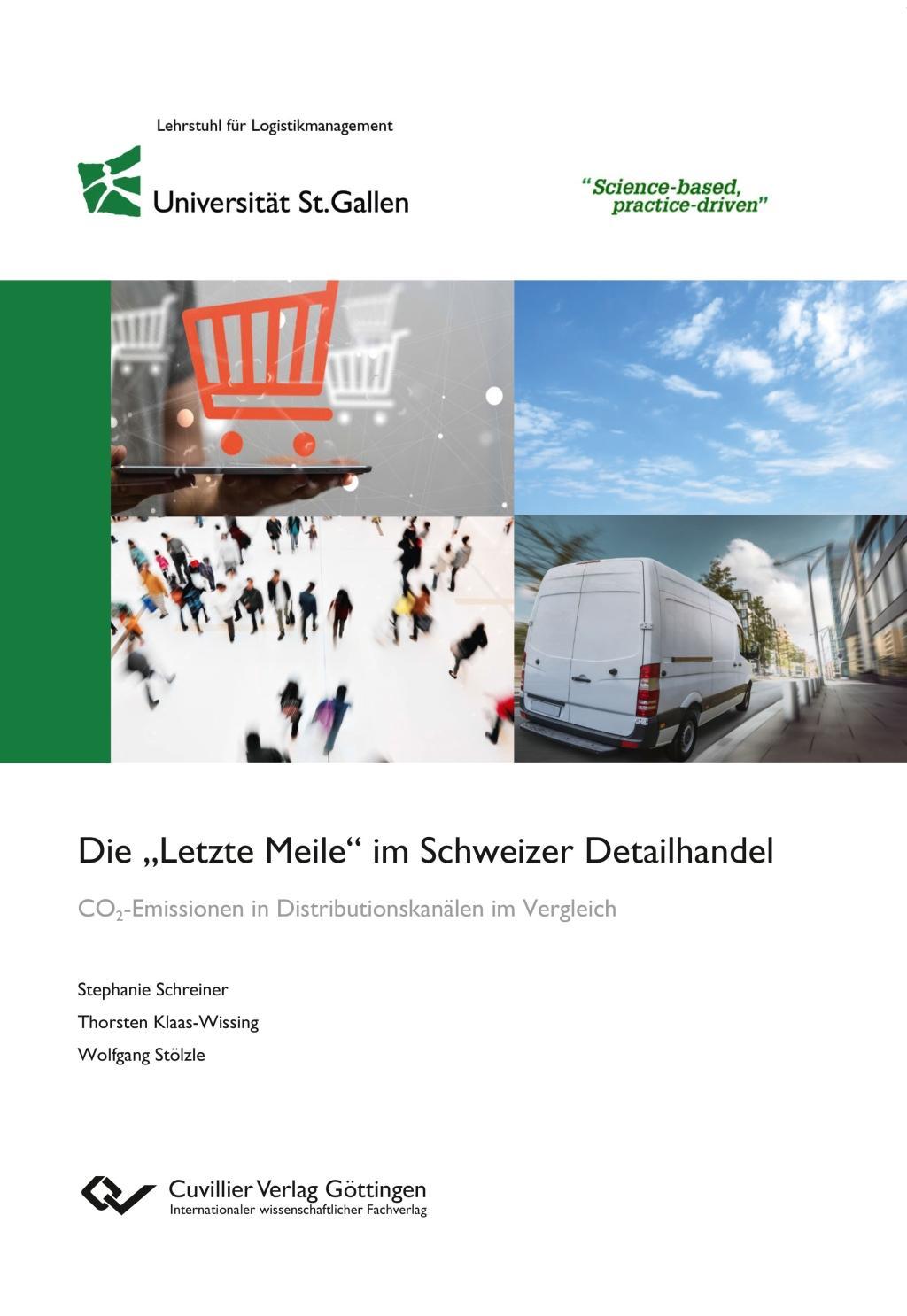 Die ¿Letzte Meile¿ im Schweizer Detailhandel. CO2-Emissionen in Distributionskanälen im Vergleich