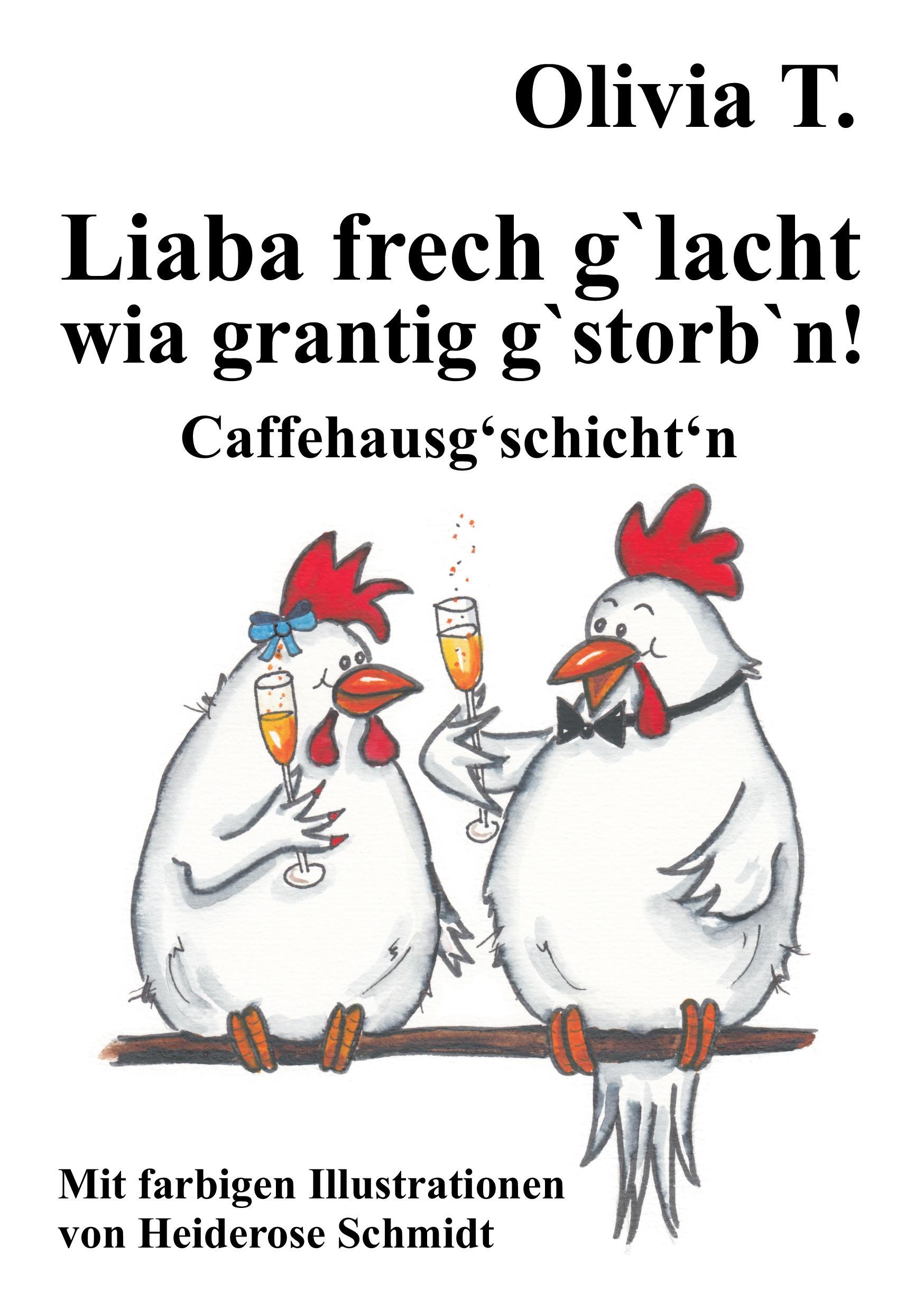 Liaba frech g¿lacht wia grantig g¿storb¿n!