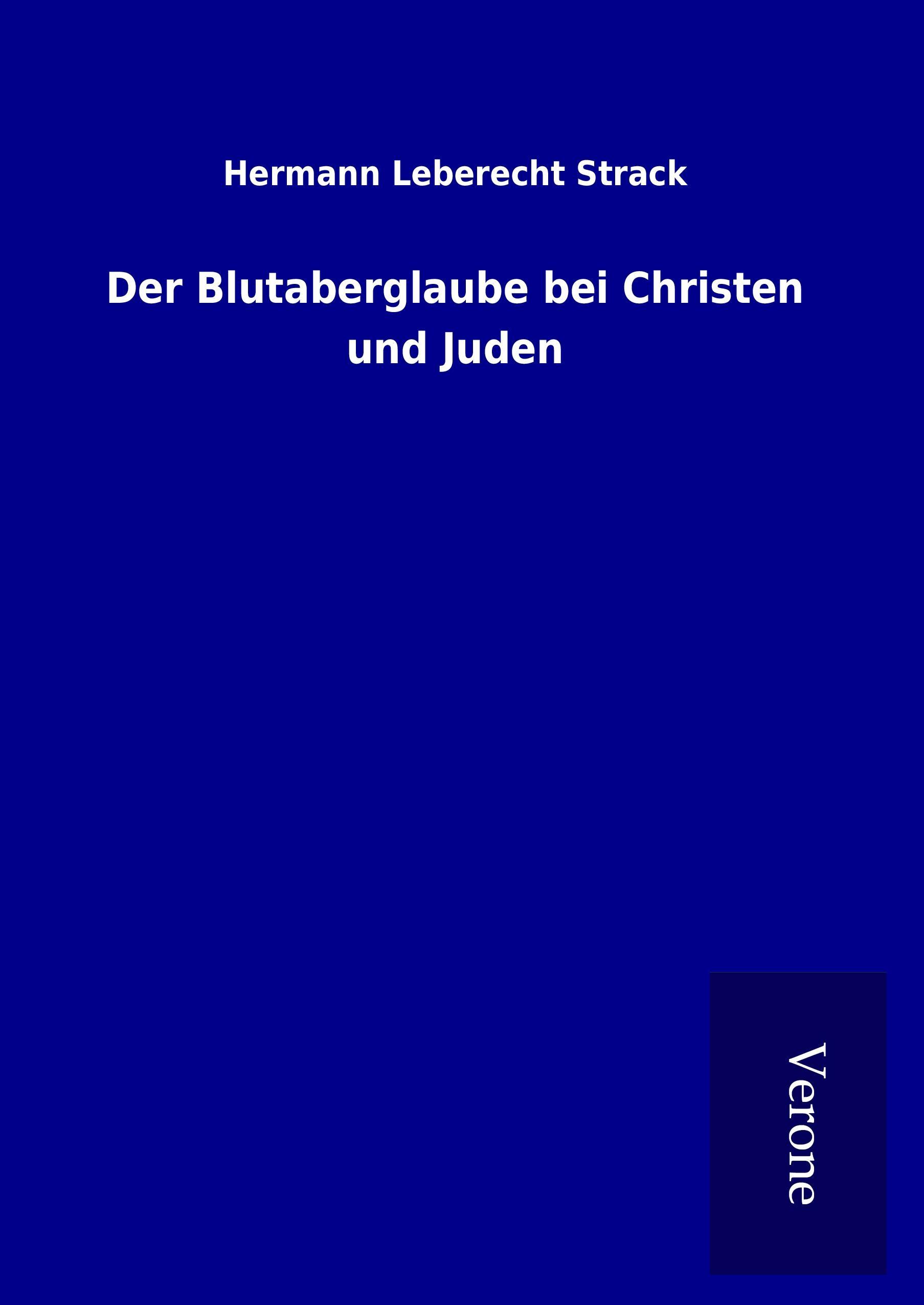 Der Blutaberglaube bei Christen und Juden