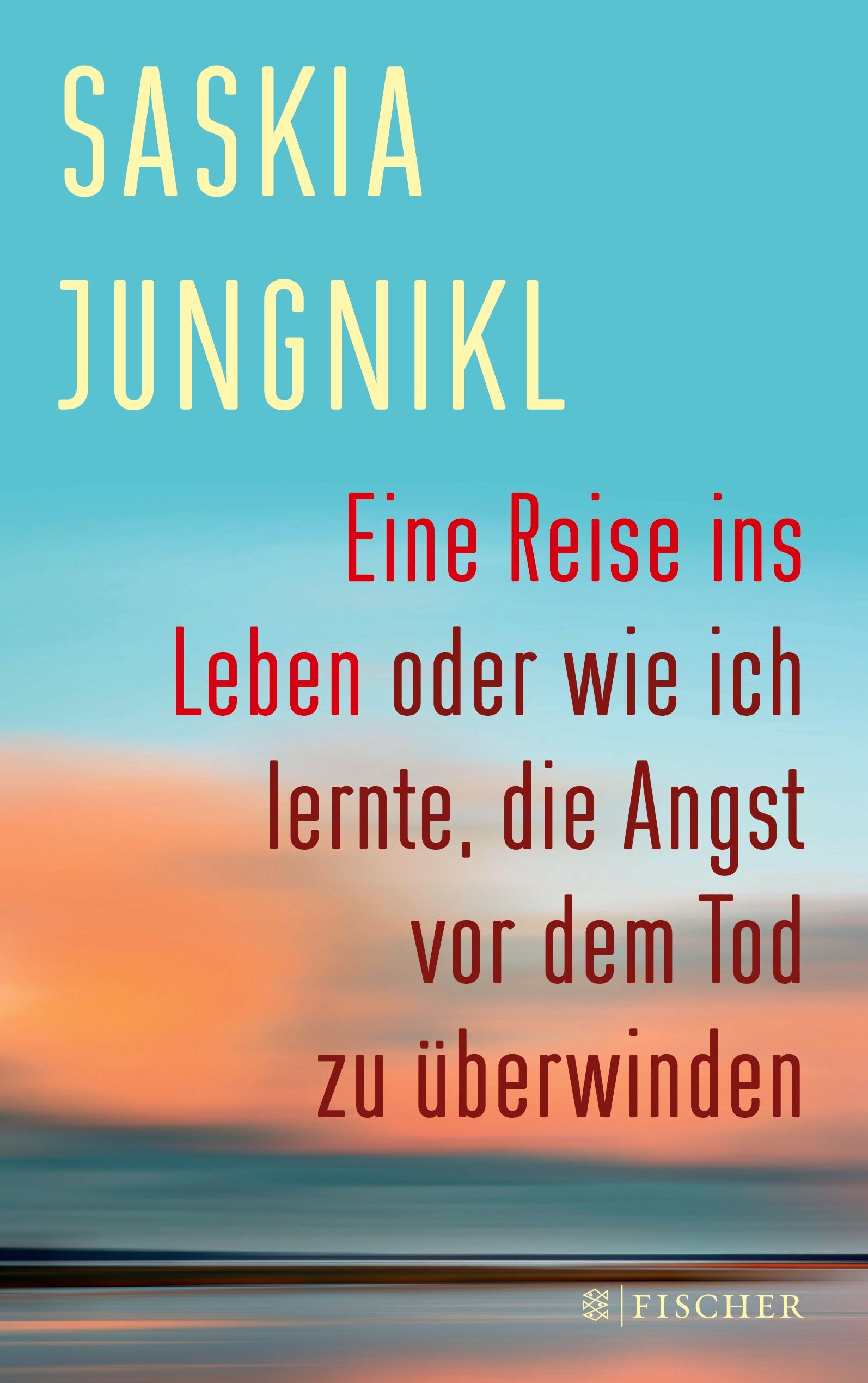 Eine ¿Reise ins Leben oder wie ich lernte¿,¿ die Angst vor dem Tod zu überwinden