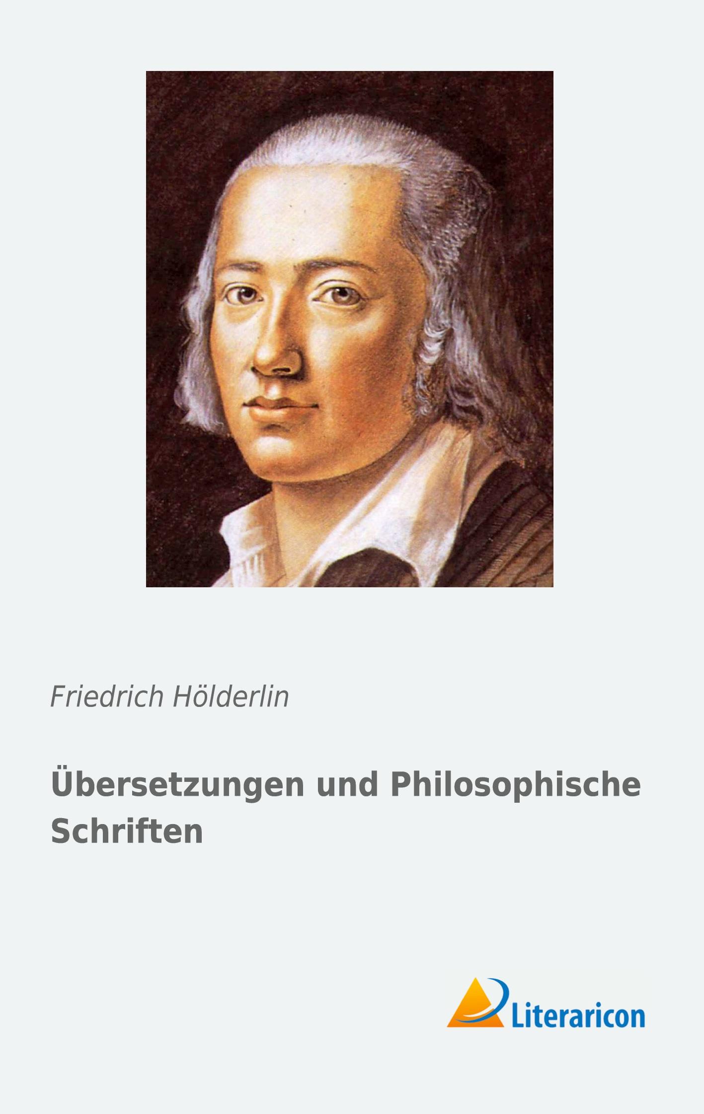 Übersetzungen und Philosophische Schriften