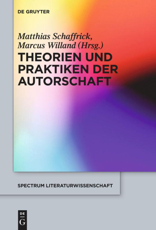 Theorien und Praktiken der Autorschaft