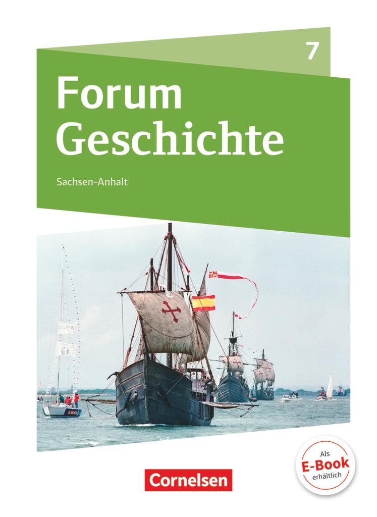 Forum Geschichte 7. Schuljahr - Gymnasium Sachsen-Anhalt - Von den Entdeckungsfahrten bis zur französischen Revolution