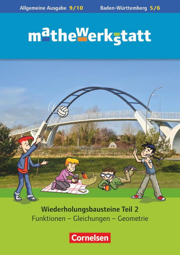 mathewerkstatt 10. Schuljahr - Mittlerer Schulabschluss - Allgemeine Ausgabe - Wiederholungsbausteine