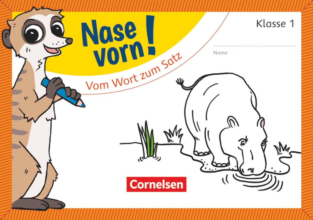 Nase vorn! - Erstlesen 1. Schuljahr - Vom Wort zum Satz