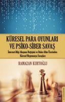 Küresel Para Oyunlari ve Psiko - Siber Savas