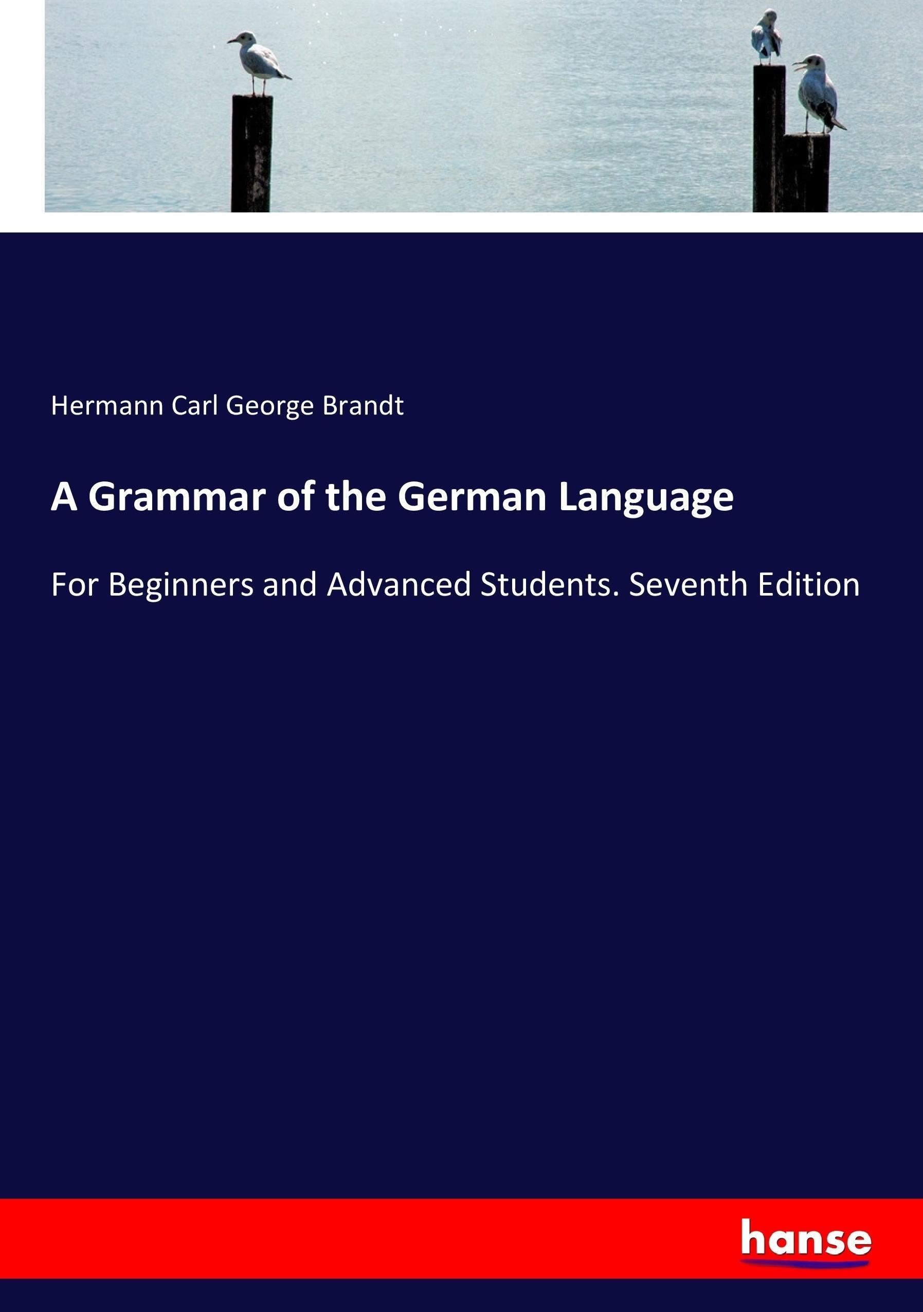 A Grammar of the German Language