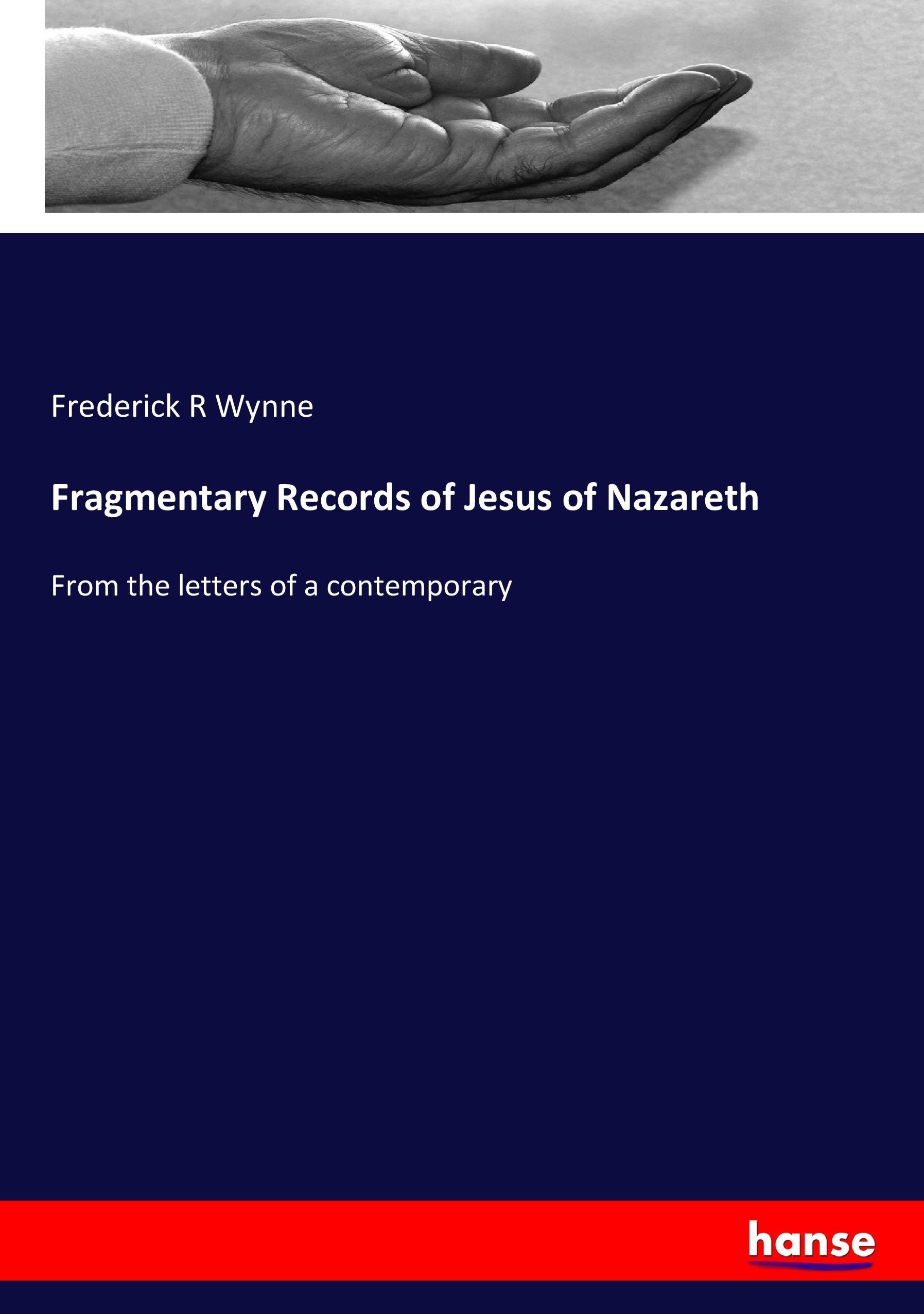 Fragmentary Records of Jesus of Nazareth