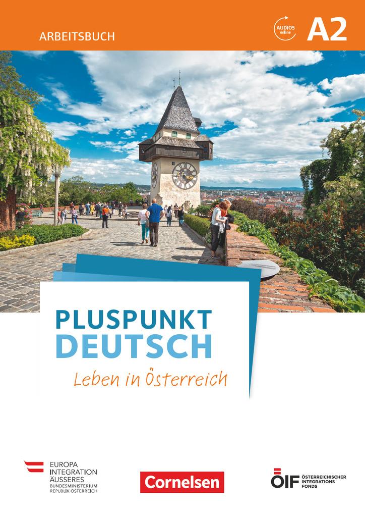 Pluspunkt Deutsch - Leben in Österreich A2 - Arbeitsbuch mit Lösungsbeileger und Audio-Download