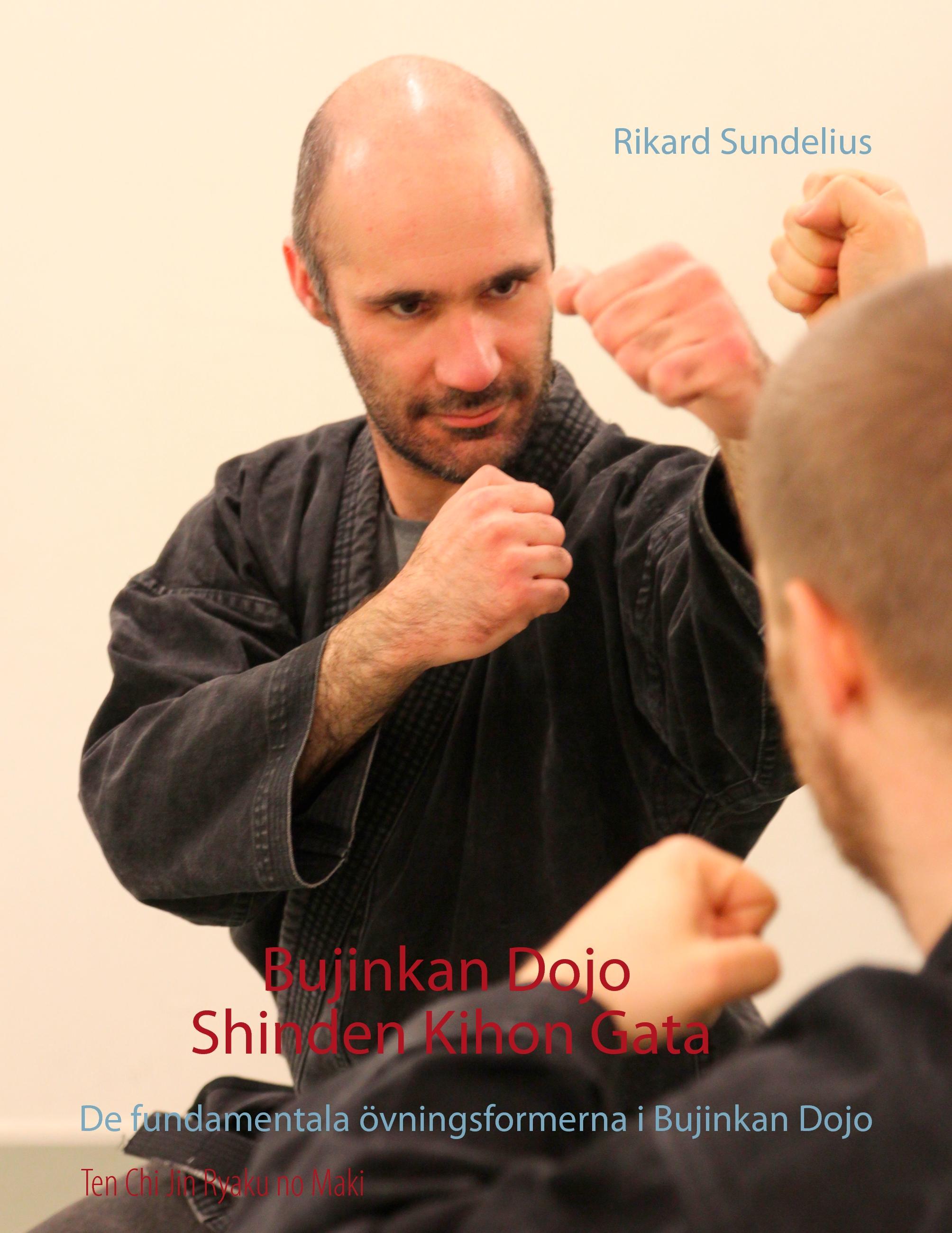 Bujinkan Dojo Shinden Kihon Gata