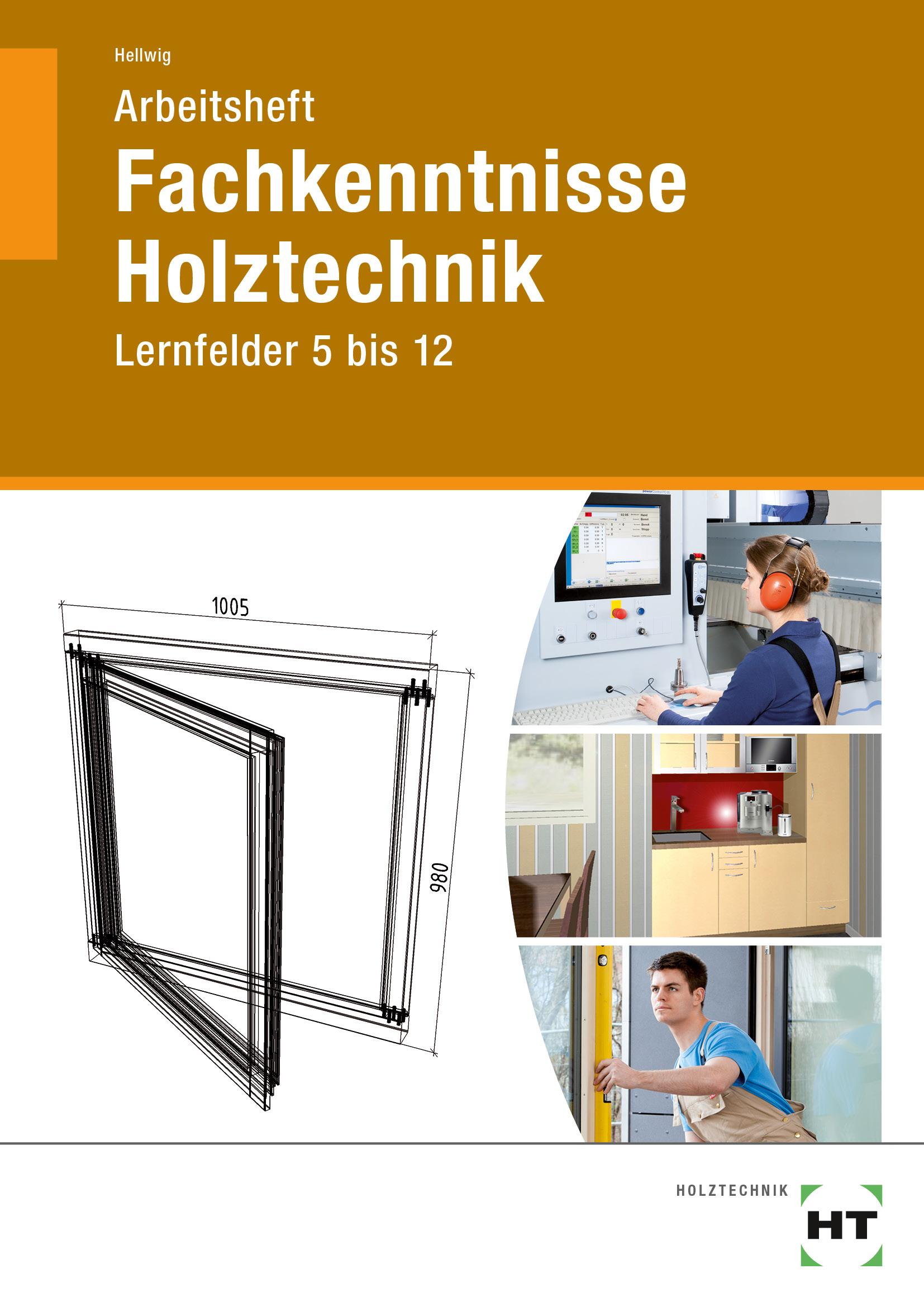 Arbeitsheft Fachkenntnisse Holztechnik