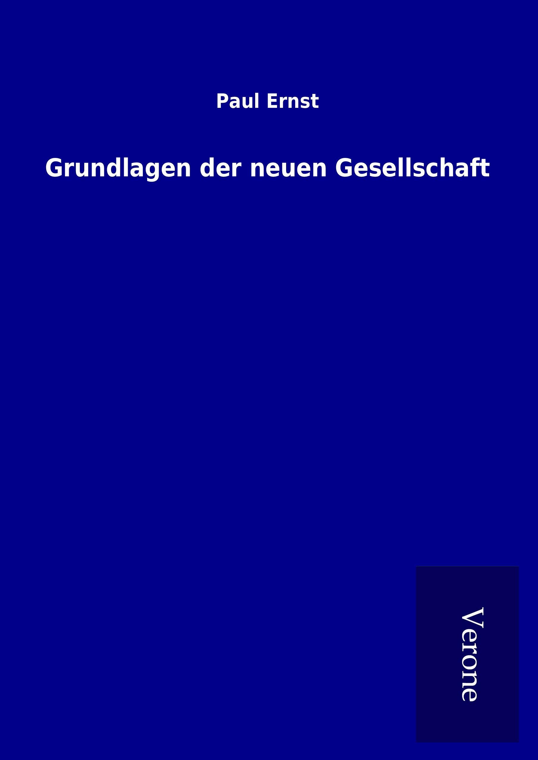 Grundlagen der neuen Gesellschaft