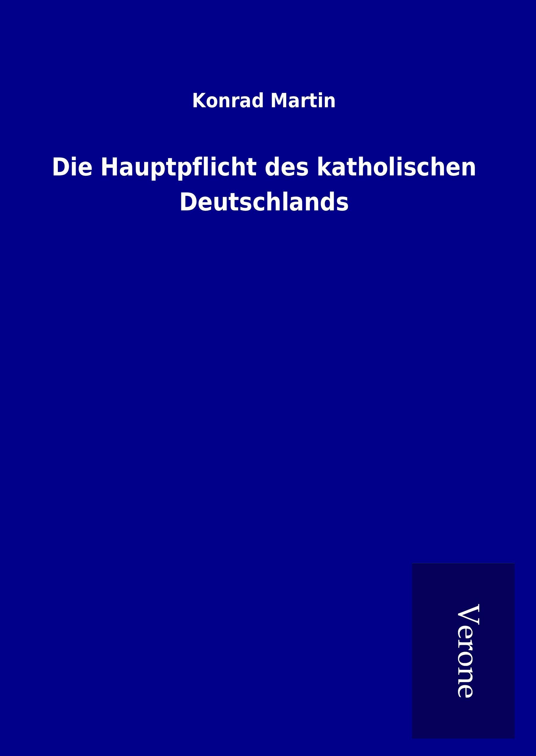 Die Hauptpflicht des katholischen Deutschlands