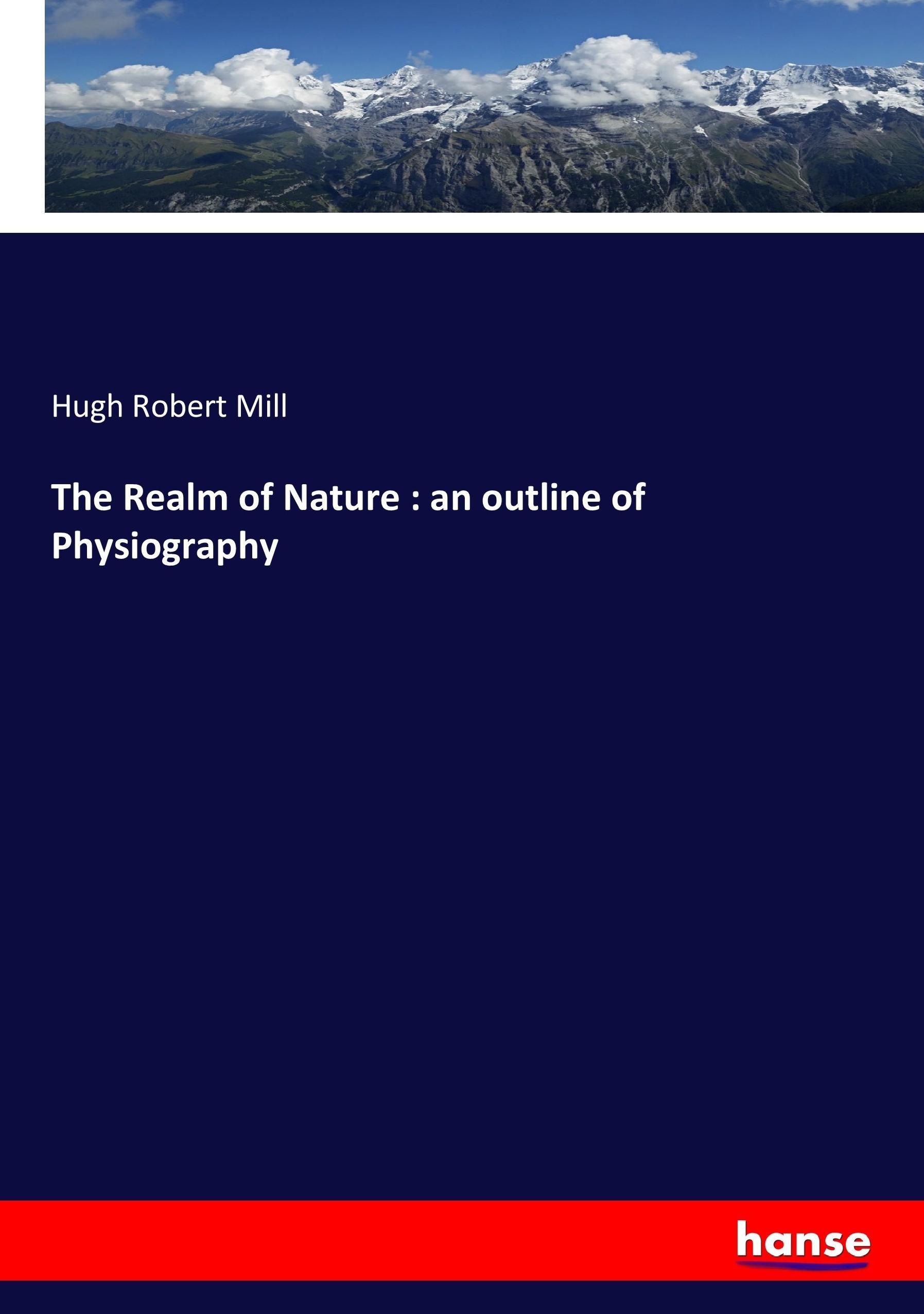 The Realm of Nature : an outline of Physiography