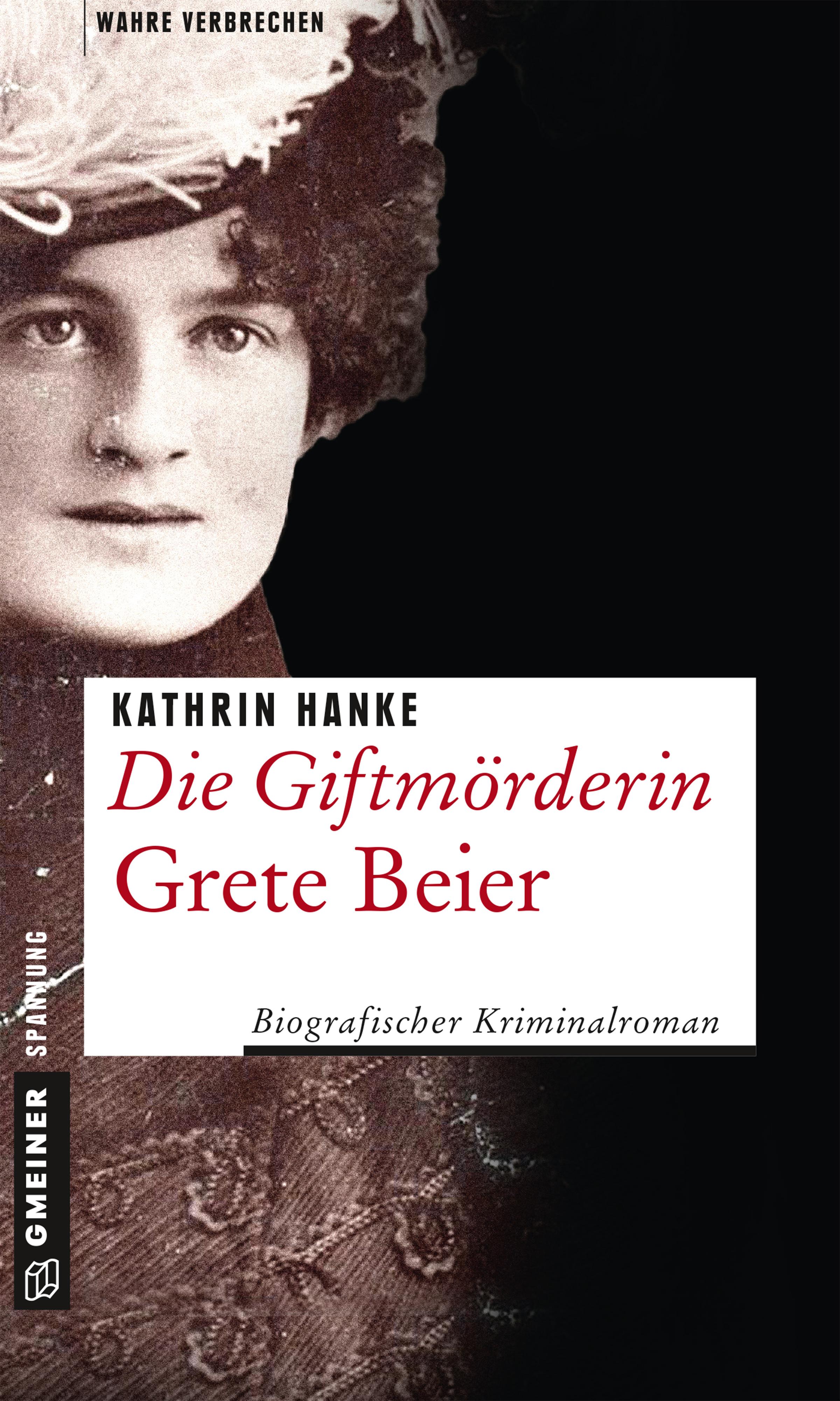 Die Giftmörderin Grete Beier