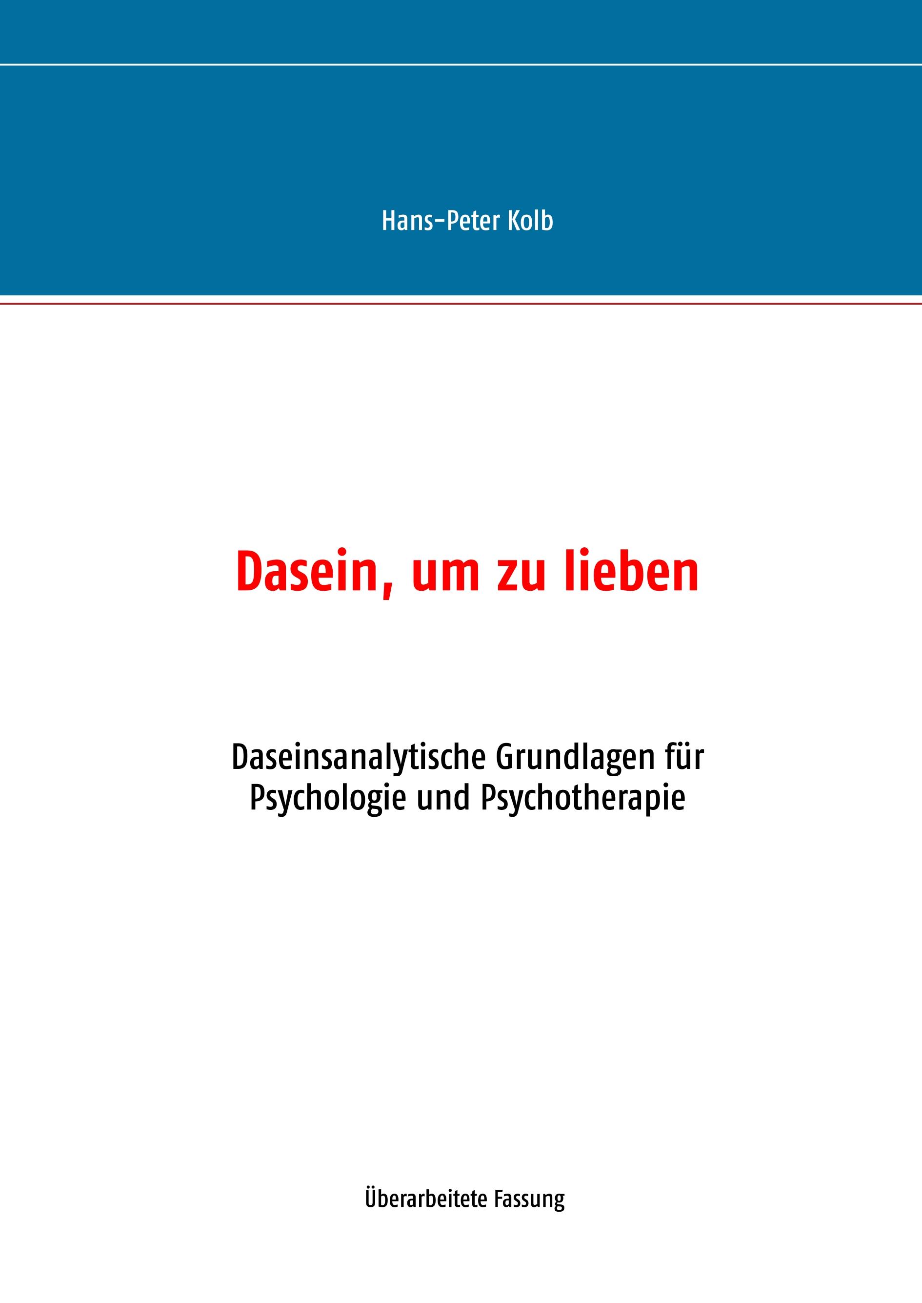 Dasein, um zu lieben