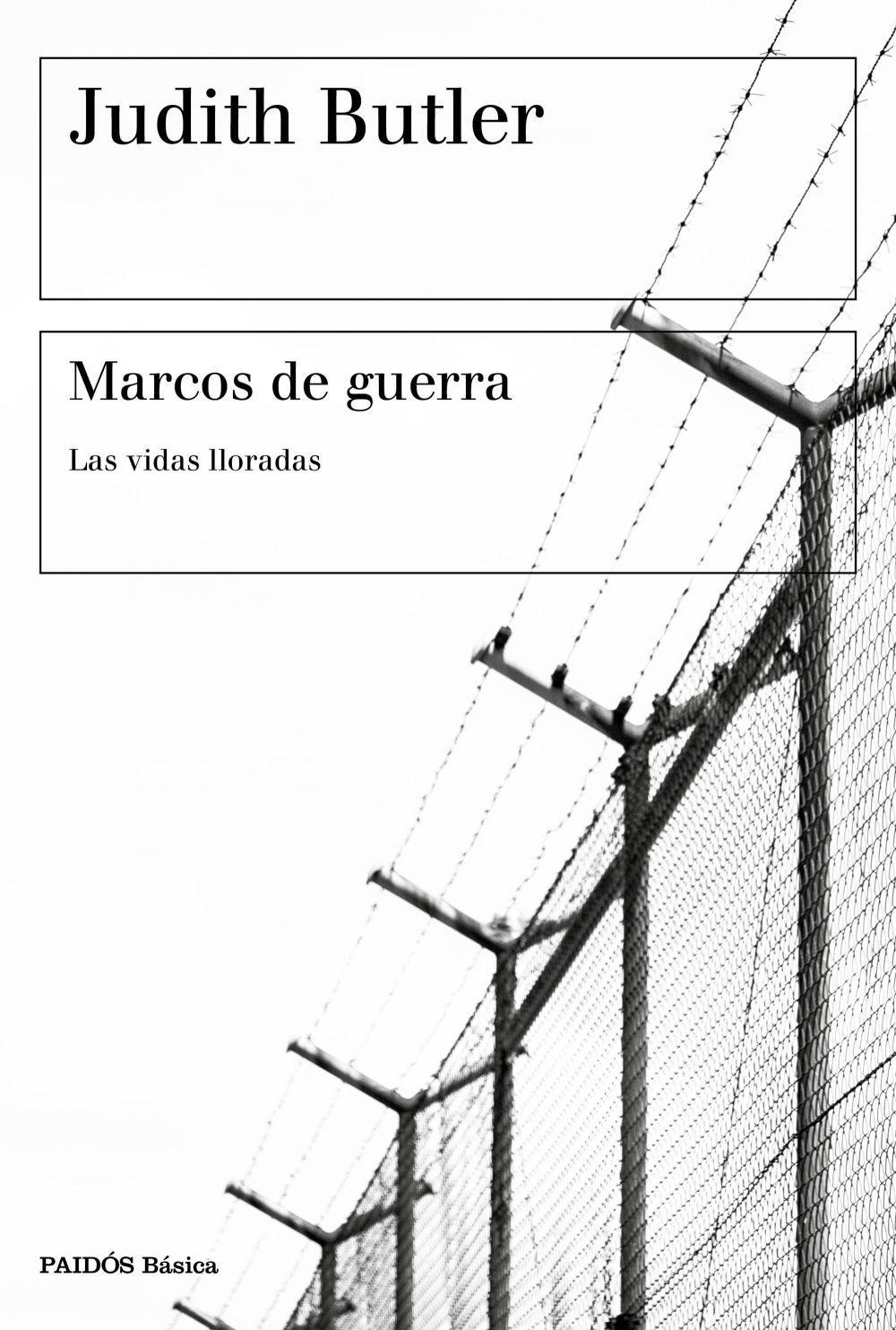 Marcos de guerra : las vidas lloradas