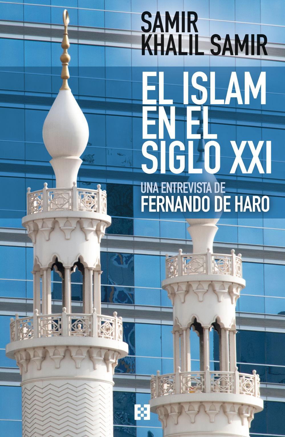 El islam en el siglo XXI : entrevista a Samir Khalil Samir