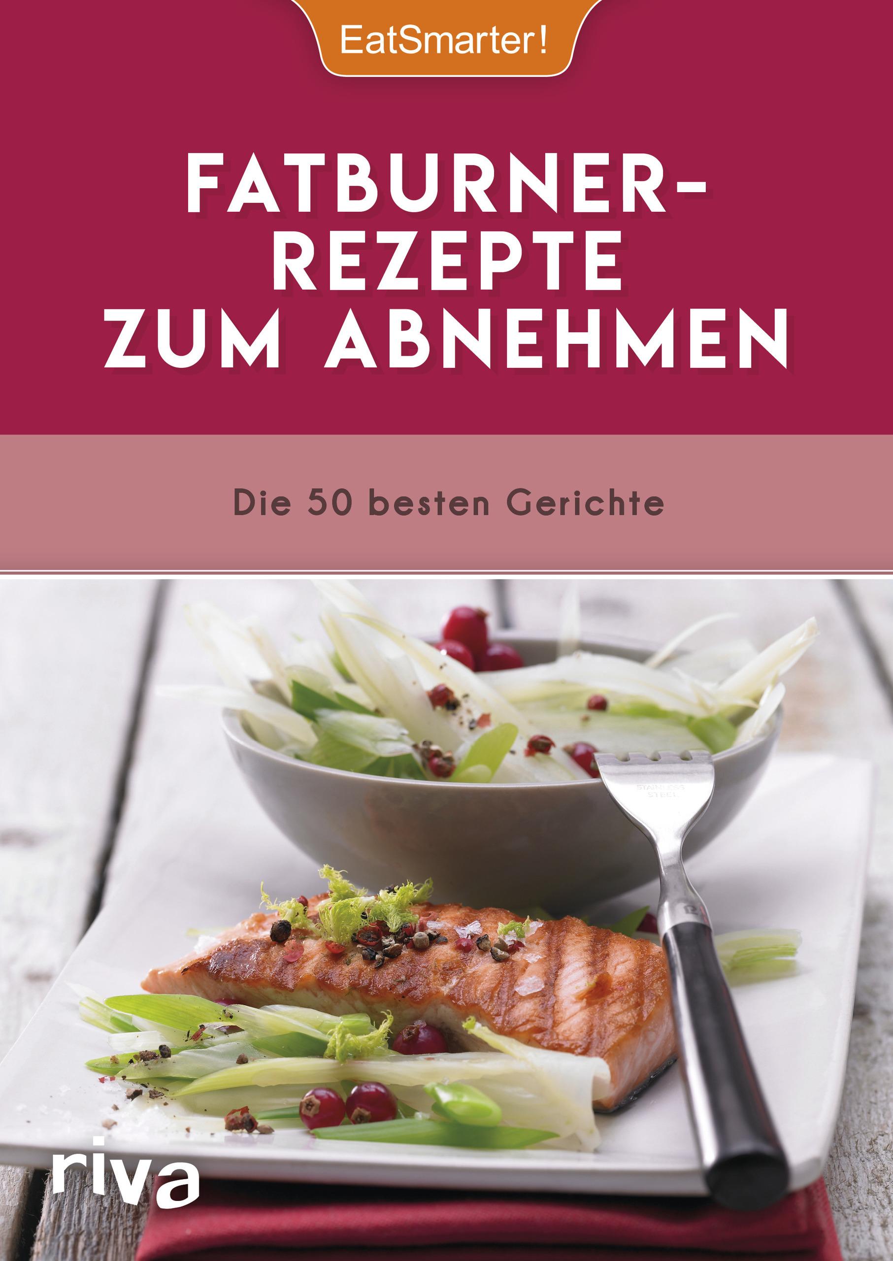 EatSmarter! Fatburner-Rezepte zum Abnehmen