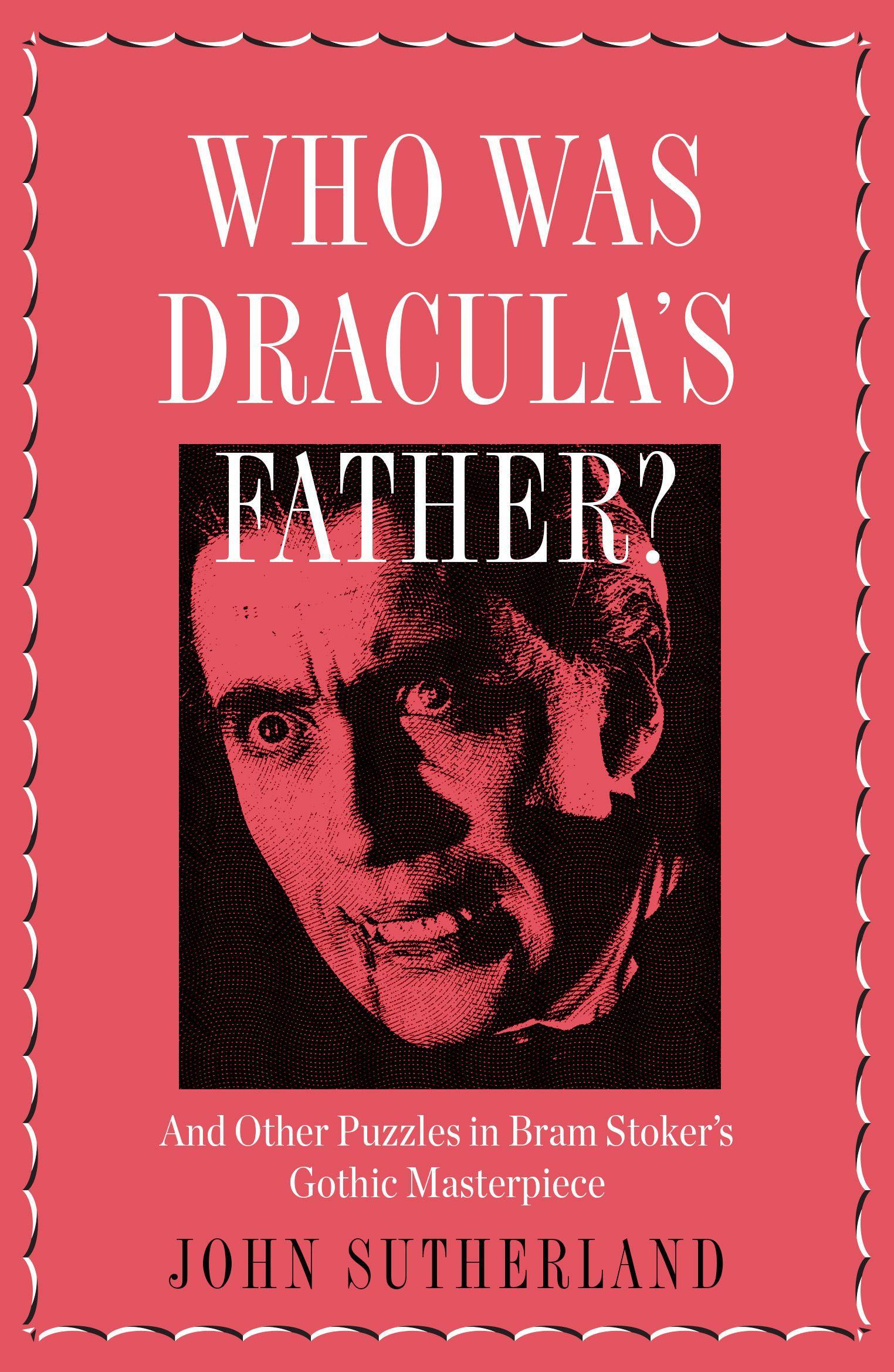 Who Is Dracula's Father?