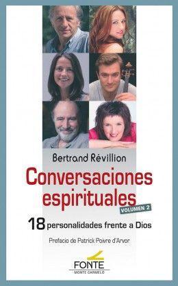 Conversaciones espirituales : 18 personalidades frente a Dios