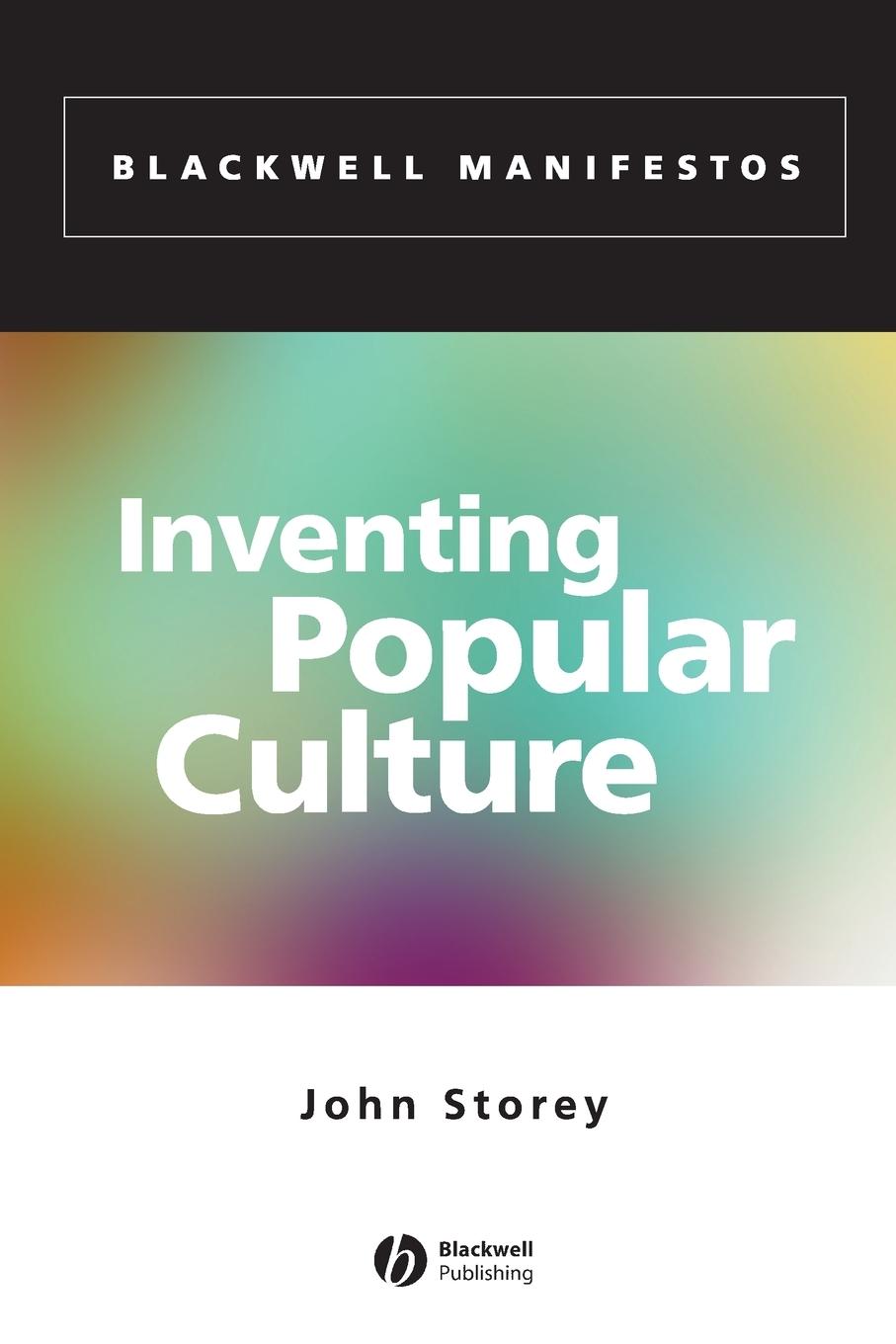 Inventing Popular Culture