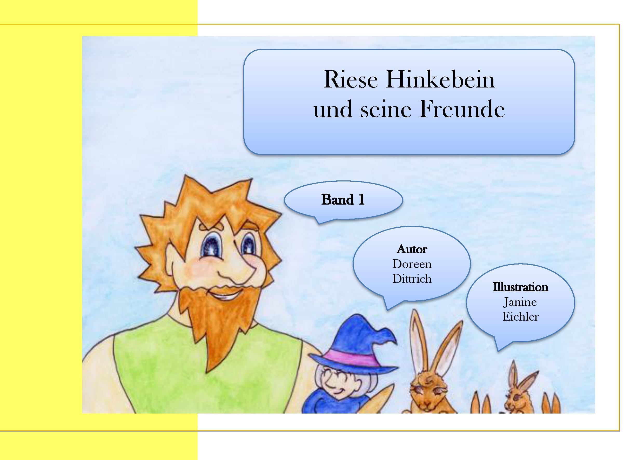 Riese Hinkebein und seine Freunde