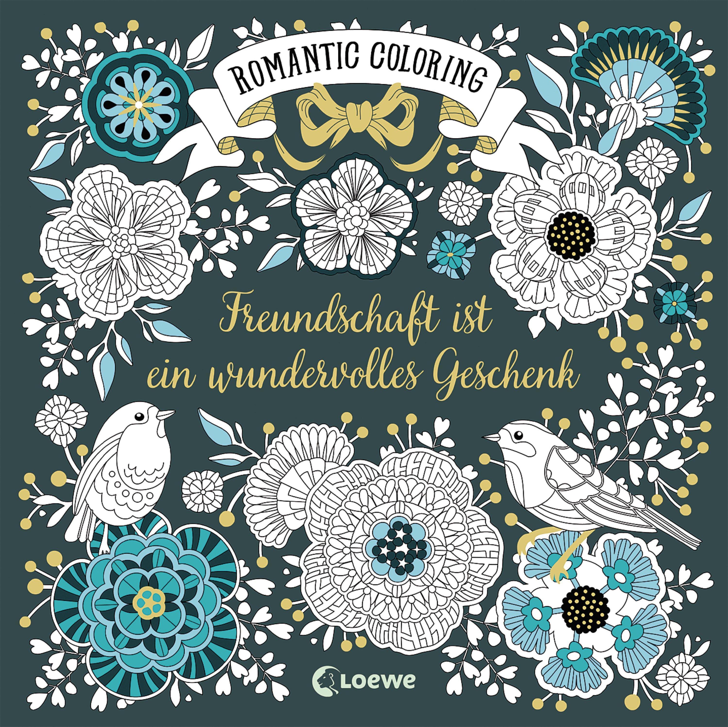 Romantic Coloring: Freundschaft ist ein wundervolles Geschenk