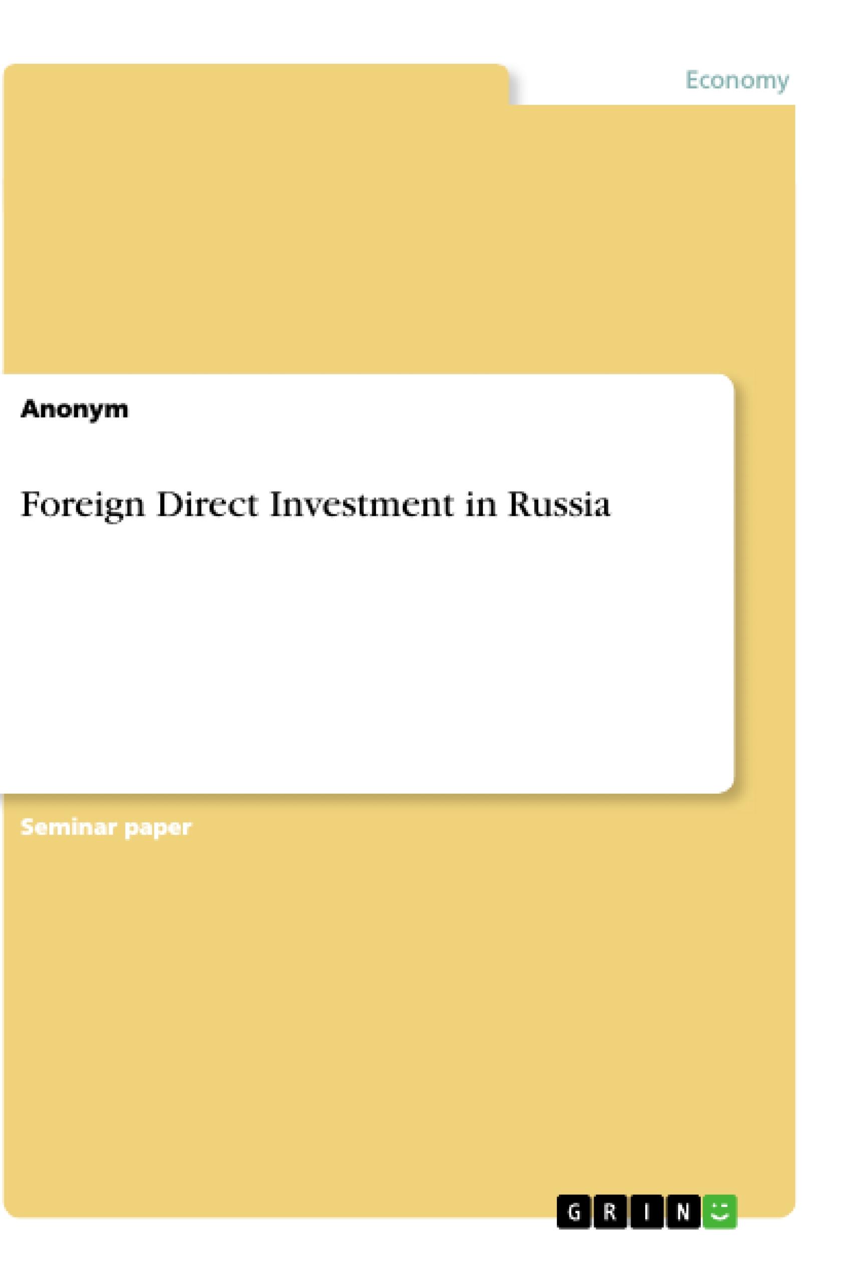 Foreign Direct Investment in Russia