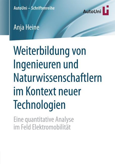 Weiterbildung von Ingenieuren und Naturwissenschaftlern im Kontext neuer Technologien