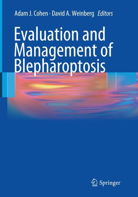 Evaluation and Management of Blepharoptosis