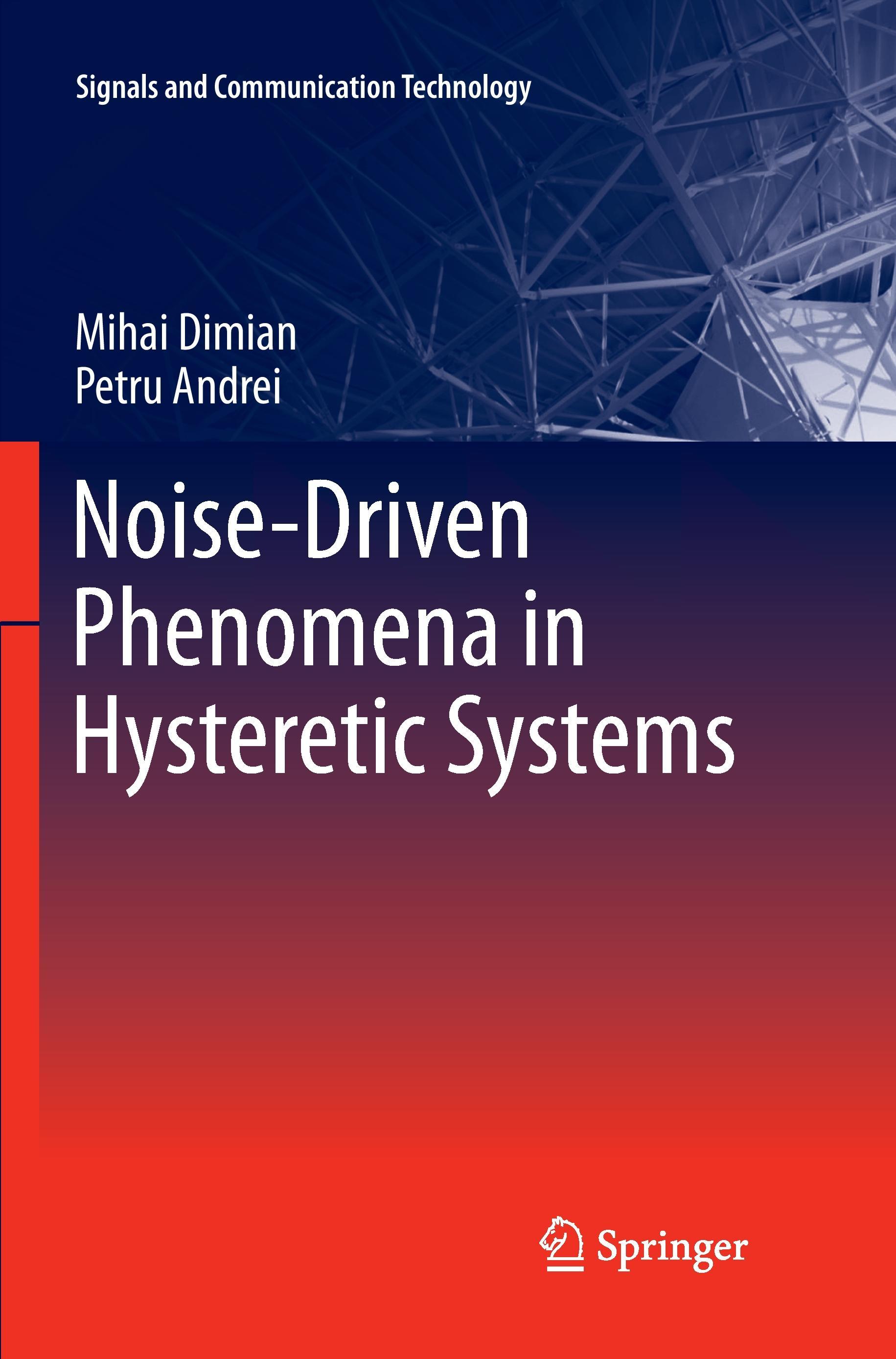 Noise-Driven Phenomena in Hysteretic Systems