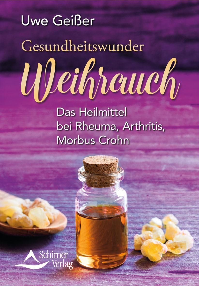 Gesundheitswunder Weihrauch