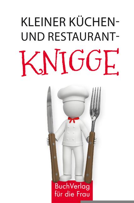 Kleiner Küchen- und Restaurantknigge