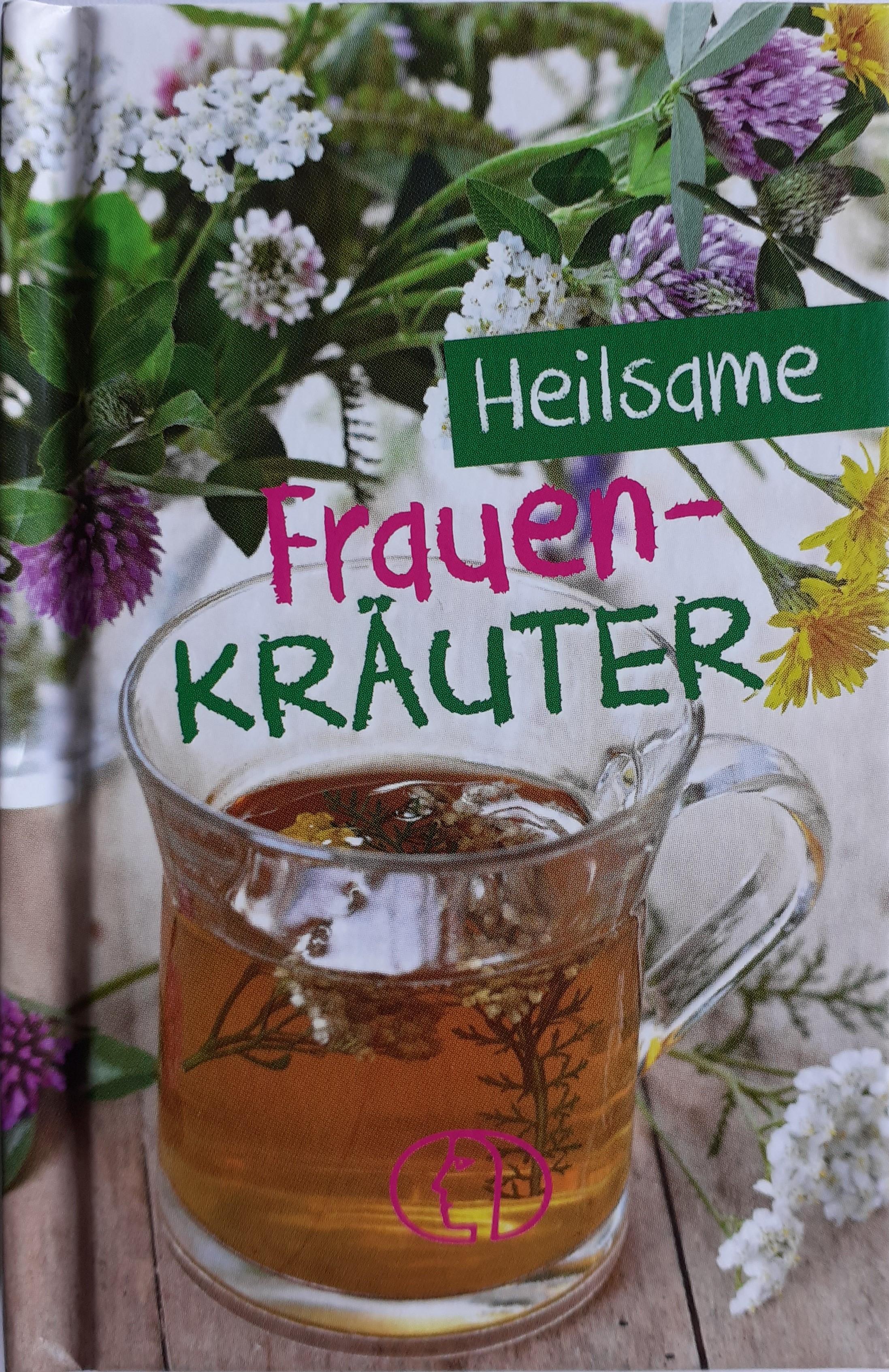 Heilsame Frauenkräuter