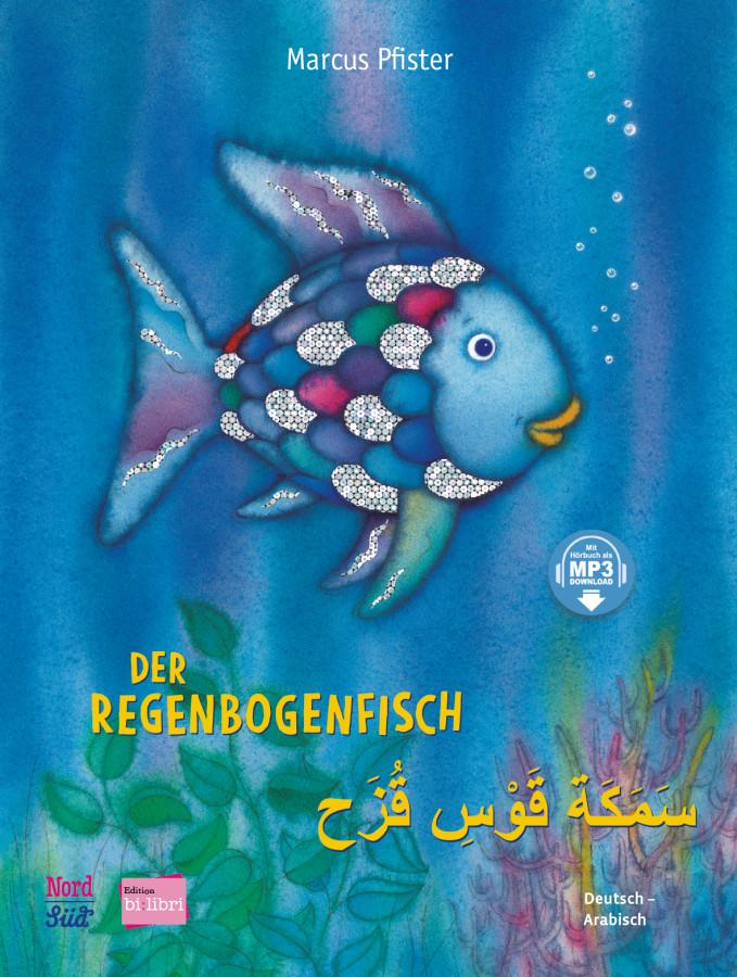 Der Regenbogenfisch. Kinderbuch Deutsch-Arabisch