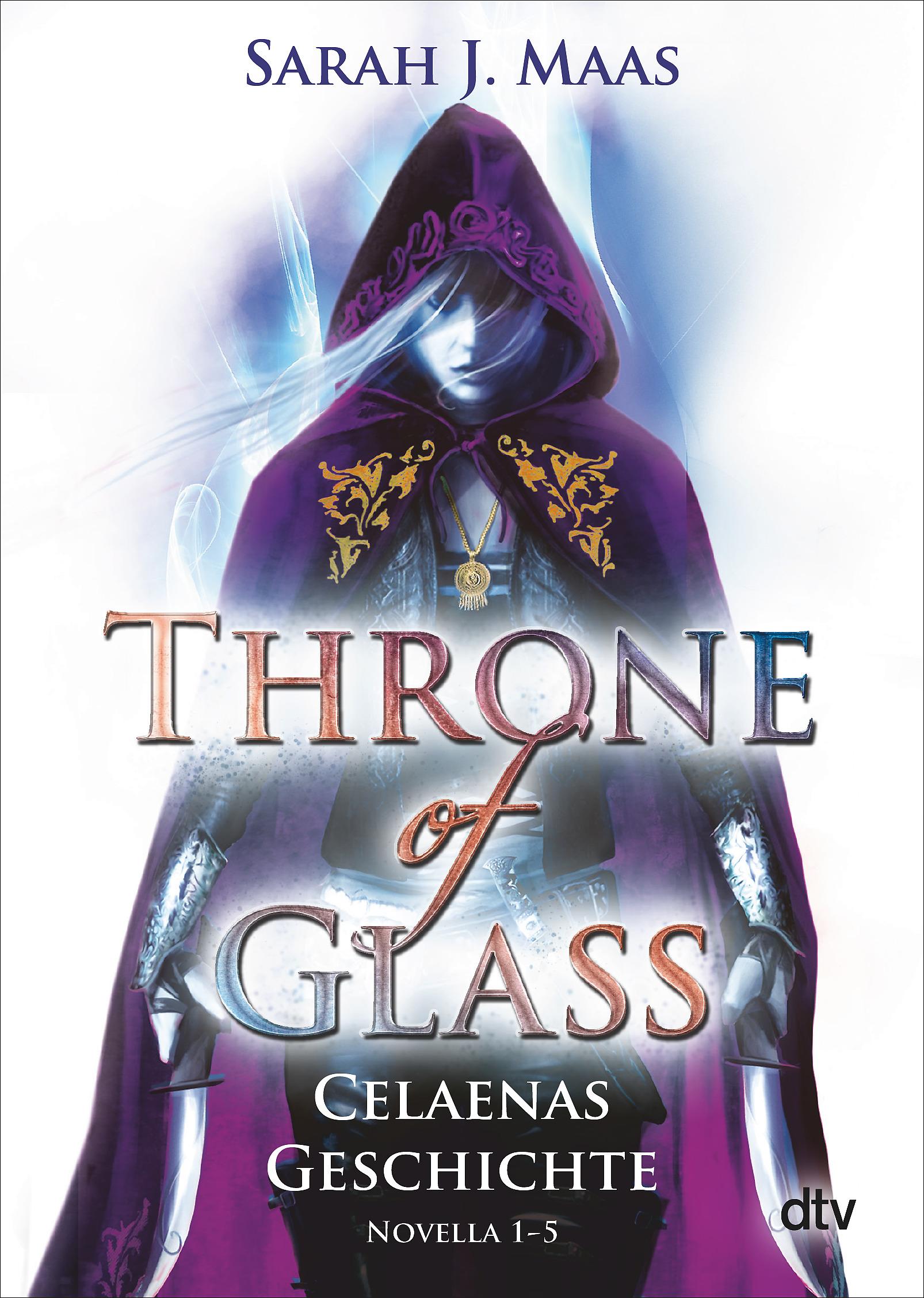 Throne of Glass - Celaenas Geschichte, Novella 1-5