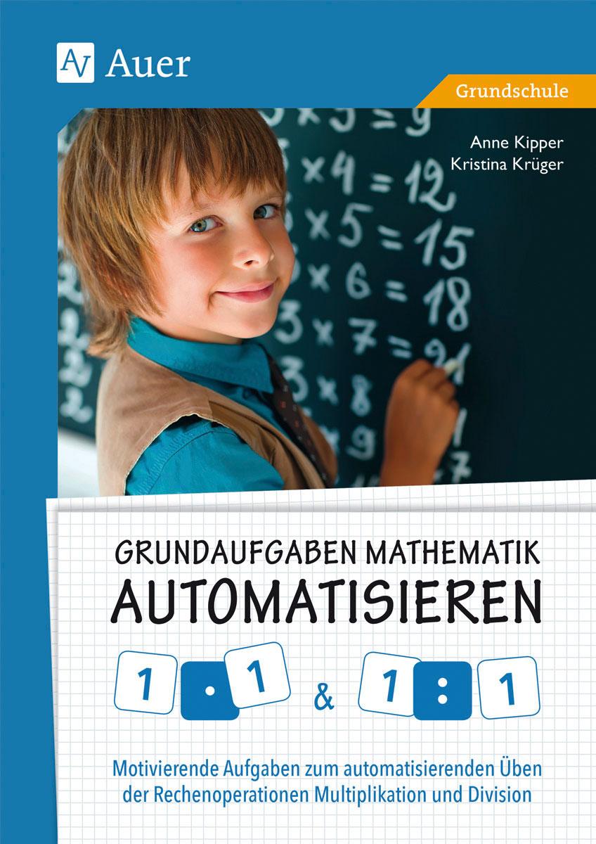 Grundaufgaben Mathematik automatisieren 1x1 & 1÷1