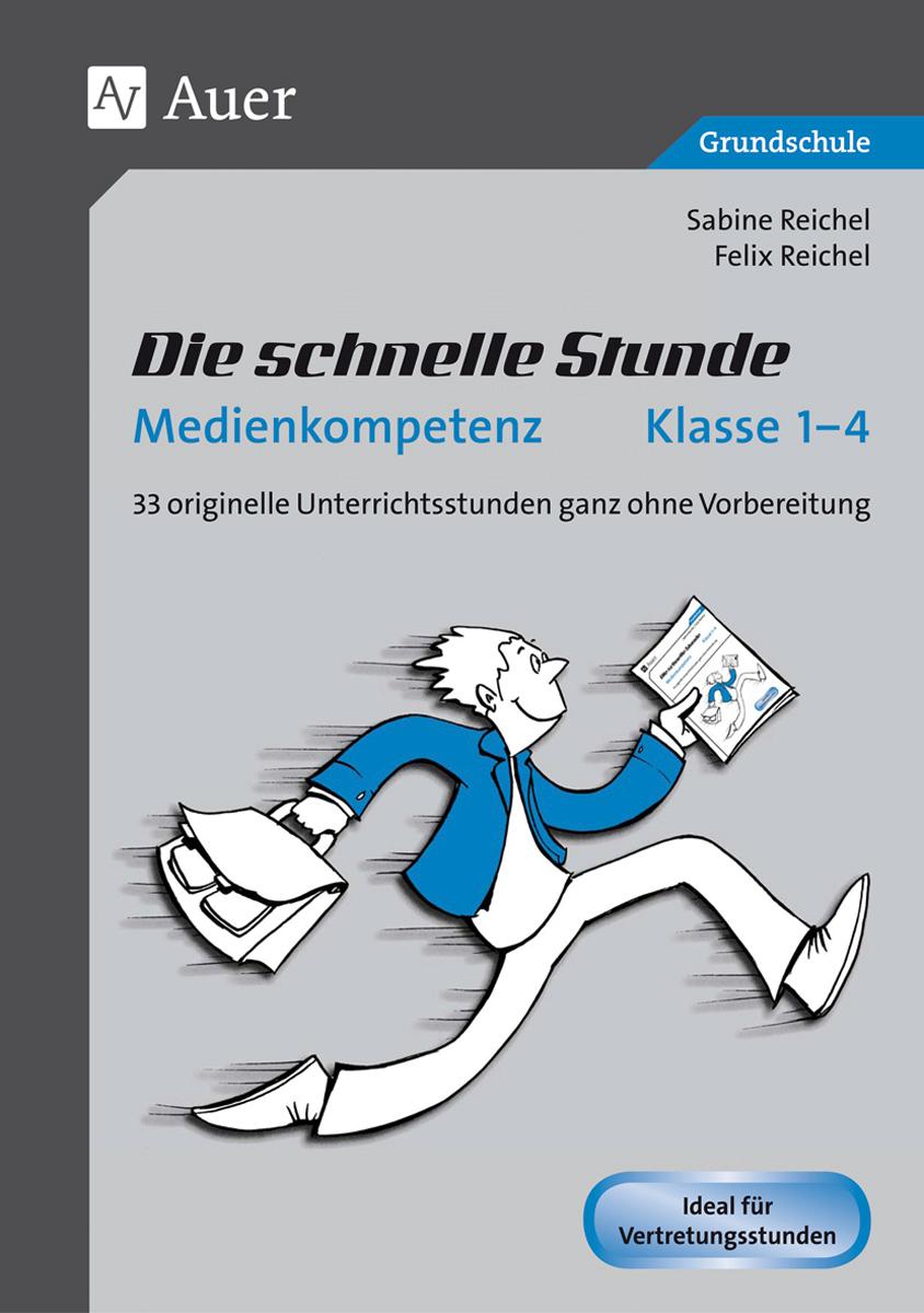 Die schnelle Stunde Medienkompetenz - Klasse 1-4