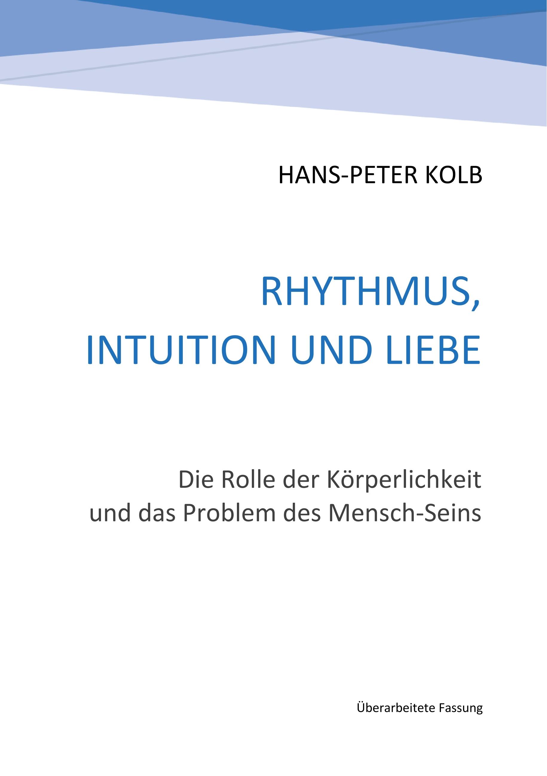 Rhythmus, Intuition und Liebe