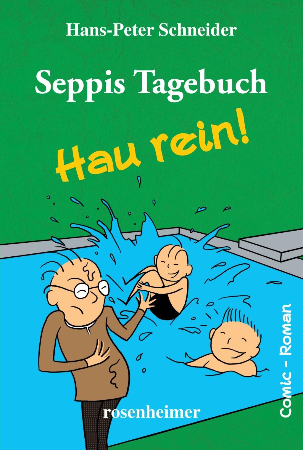 Seppis Tagebuch - Hau rein!