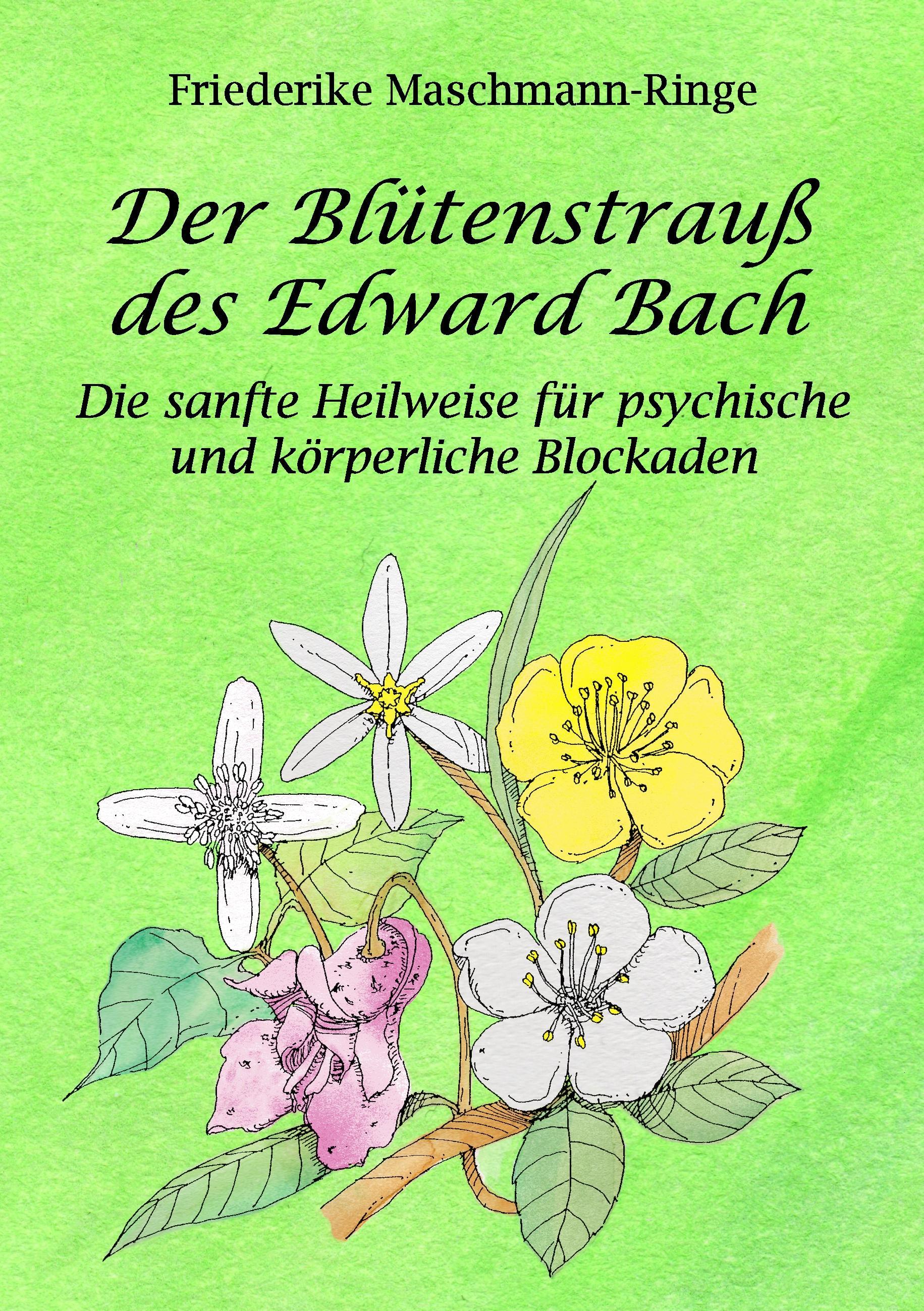 Der Blütenstrauß des Edward Bach