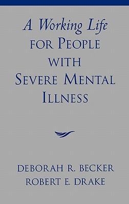 A Working Life for People with Severe Mental Illness