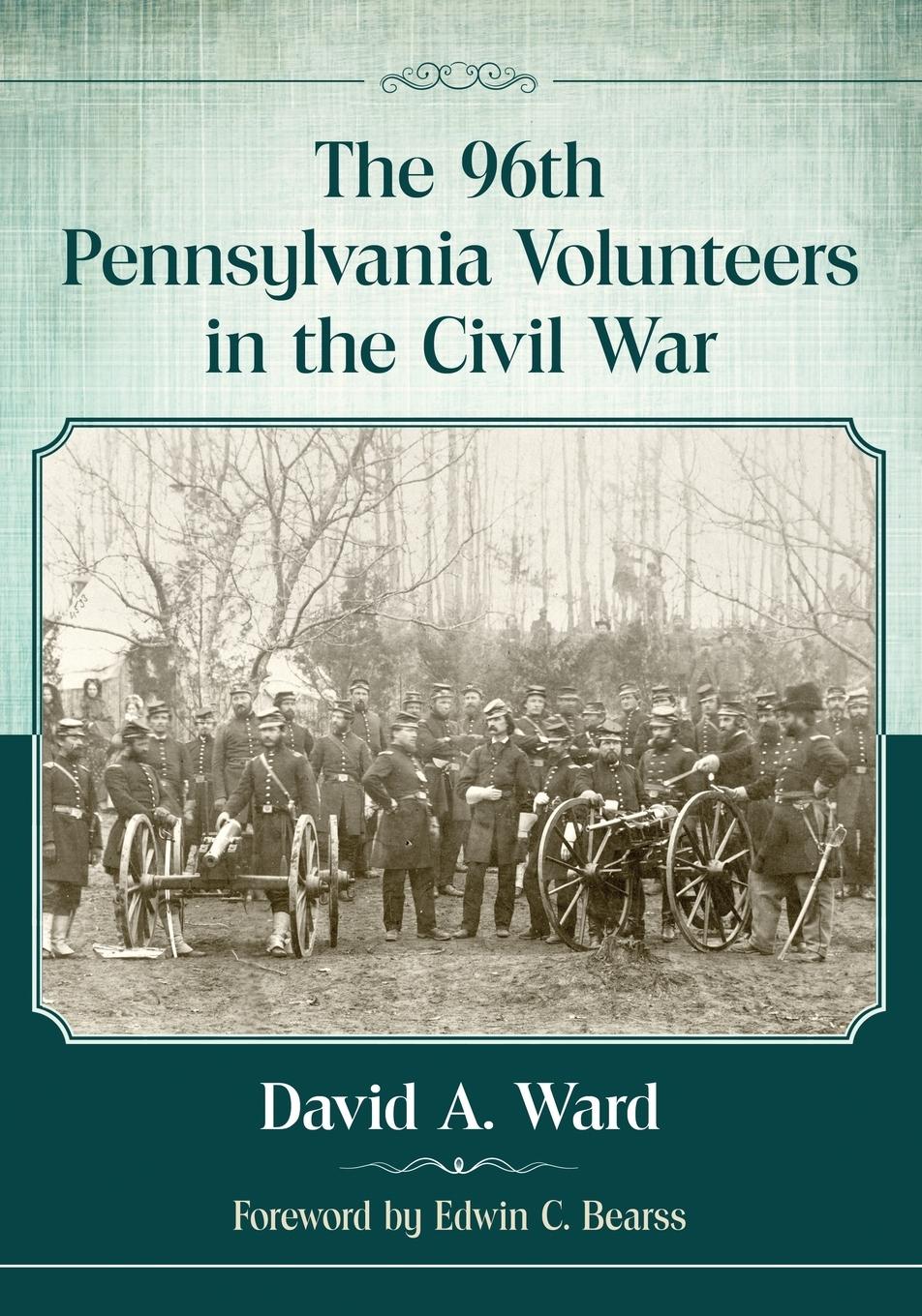 The 96th Pennsylvania Volunteers in the Civil War