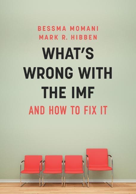 What's Wrong with the IMF and How to Fix It